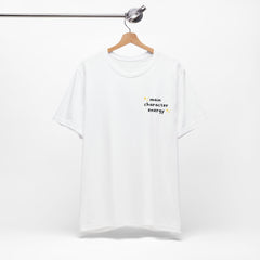 Main Character Energy Unisex Short Sleeve Tee