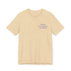 Mood: Successful and Rich Graphic Tee